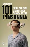 101 cose che devi sapere per combattere l'insonnia (eBook, ePUB)