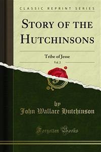 Story of the Hutchinsons (eBook, PDF) - Wallace Hutchinson, John