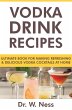 Vodka Drink Recipes: Ultimate Book for... - Bild 1