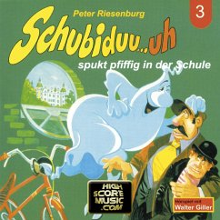Schubiduu...uh - spukt pfiffig in der Schule (MP3-Download) - Riesenburg, Peter