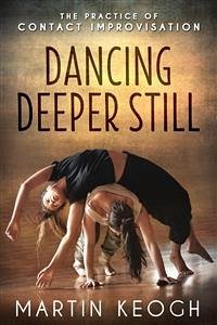 Dancing Deeper Still (eBook, ePUB) - Keogh, Martin