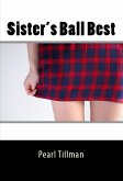 Sister's Ball Best: Taboo Erotica (eBook, ePUB)