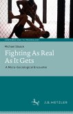 Fighting As Real As It Gets (eBook, PDF)