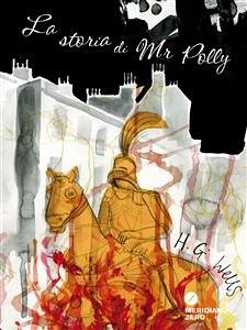 La storia di Mr Polly (eBook, ePUB) - George Wells, Herbert