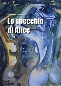 Lo specchio di Alice (eBook, ePUB) - Sibilla, Tiziana