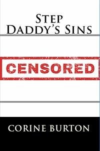 Step Daddy's Sins: Taboo Erotica (eBook, ePUB) - Burton, Corine