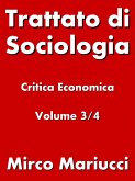 Trattato di Sociologia: Critica Economica. Volume 3/4 (eBook, ePUB)