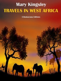 Travels in West Africa (eBook, ePUB) - Kingsley, Mary