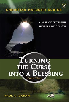 Turning the Curse into a Blessing (eBook, ePUB) - Paul G. Caram, Dr.