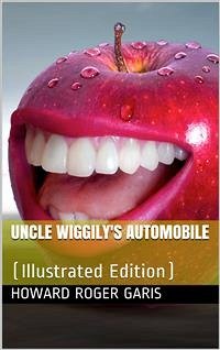 Uncle Wiggily's Automobile (eBook, PDF) - Roger Garis, Howard