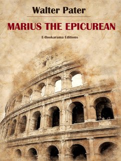 Marius the Epicurean (eBook, ePUB) - Pater, Walter