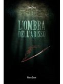 L&quote;ombra dell&quote;abisso (eBook, ePUB)