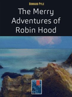 The Merry Adventures of Robin Hood (eBook, ePUB) - Pyle, Howard