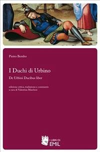 I Duchi di Urbino (eBook, PDF) - Bembo, Pietro; Marchesi, a cura di, Valentina