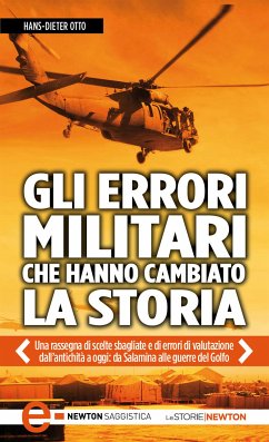 Gli errori militari che hanno cambiato la storia (eBook, ePUB) - Hans; Otto, Dieter