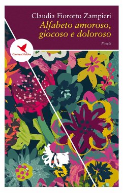 Alfabeto amoroso, giocoso e doloroso (eBook, ePUB) - Fiorotto Zampieri, Claudia