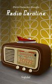 Radio Caroline (eBook, ePUB) Radio Caroline (eBook, ePUB)