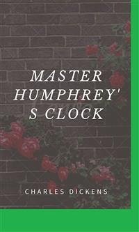 Master Humphery Clock (eBook, ePUB) - Dickens, Charles