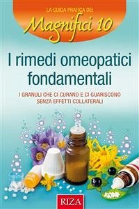 I rimedi omeopatici fondamentali (eBook, ePUB) - Riza di Medicina Psicosomatica, Istituto