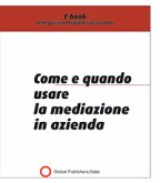 Come e quando usare la mediazione in azienda (eBook, PDF)