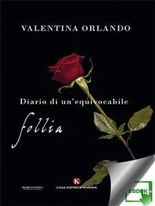 Diario di un'equivocabile follia (eBook, ePUB) - Orlando, Valentina