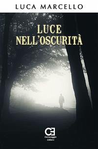 Luce nell'Oscurità (eBook, ePUB) - Marcello, Luca