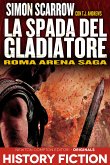 Roma Arena Saga. La spada del gladiatore (eBook, ePUB)