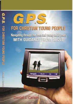 G.P.S For Christian Young People (eBook, ePUB) - Daniel J. Caram Jr., Rev.