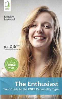 Cover The Enthusiast: Your Guide to the ENFP Personality Type (eBook, ePUB)