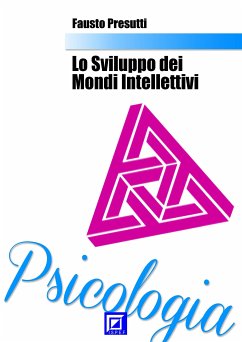 Lo sviluppo dei Mondi Intellettivi (fixed-layout eBook, ePUB) - Presutti, Fausto