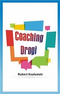 Coaching drogi (eBook, ePUB) - Kozłowski, Robert