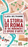 La storia di Roma in 100 monumenti e opere d'arte (eBook, ePUB)