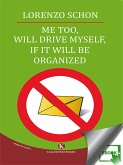 Me too, will drive myself, if it will be organized (eBook, ePUB)