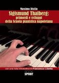 Sigismund Thalberg: primordi e sviluppi della scuola pianistica napoletana (eBook, ePUB)