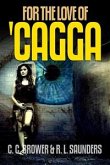 For the Love of 'Cagga (eBook, ePUB)