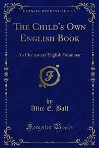 The Child's Own English Book (eBook, PDF)