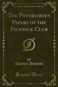 The Posthumous Papers of the Pickwick Club (eBook, PDF)