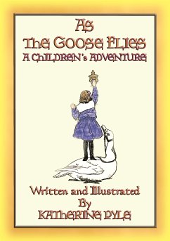 AS THE GOOSE FLIES - A Children's Magical Adventure Story (eBook, ePUB)