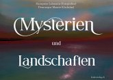 Mysterien und Landschaften (eBook, ePUB) Mysterien und Landschaften (eBook, ePUB)