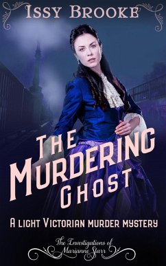 Cover The Murdering Ghost (The Investigations of Marianne Starr, #3) (eBook, ePUB)