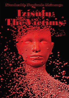 Izisulu - The Victims (eBook, ePUB) - Msimango, Ntombenhle