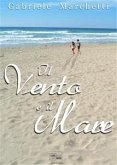 Il vento e il mare (eBook, ePUB)