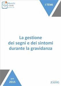 La gestione dei segni e dei sintomi durante la gravidanza (eBook, ePUB) - Cardinale, Sara; Paris, Serena