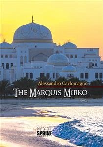 The Marquis Mirko (eBook, ePUB) - Carlomagno, Alessandro