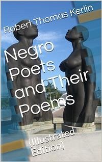 Negro Poets and Their Poems (eBook, PDF) - T. Kerlin, Robert