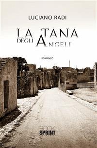 La tana degli Angeli (eBook, ePUB) - Radi, Luciano