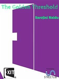 The Golden Threshold (eBook, ePUB) - Naidu, Sarojini