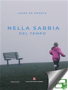 Nella sabbia del Tempo (eBook, ePUB) - De Menech, Laura