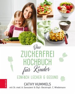 Das Zuckerfrei-Kochbuch für Kinder (eBook, ePUB) - Hummels, Cathy