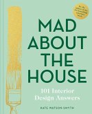 Mad About the House: 101 Interior Design Answers (eBook, ePUB)